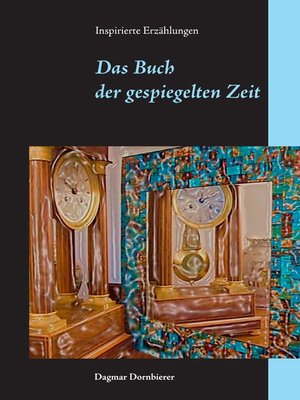 cover image of Das Buch der gespiegelten Zeit